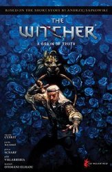 Andrzej Sapkowskis The Witcher A Grain Of Truth Hc Andrzej Sapkowskis The Witcher A Grain Of Truth Hc