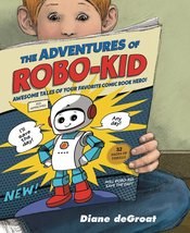 Adventures Of Robo Kid Hc (C: 0-1-0) Adventures Of Robo Kid Hc (C: 0-1-0)