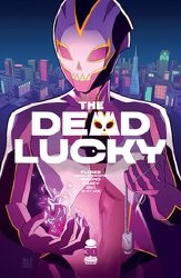 Dead Lucky #1 Cvr A Carlomagno Dead Lucky #1 Cvr A Carlomagno
