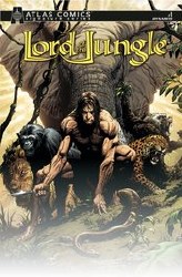Lord Of The Jungle #1 Cvr O Atlas Sgn (C: 0-1-2) Lord Of The Jungle #1 Cvr O Atlas Sgn (C: 0-1-2)