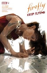 Firefly Keep Flying #1 Cvr B Mercado Firefly Keep Flying #1 Cvr B Mercado