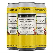 Duclaw Getaway Message Pina Colada Hazy IPA 4pk 16oz Cans