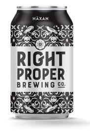 Right Proper Haxan 4pk Cans