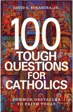 100 TOUGH QUESTIONS FOR CATHOLICS