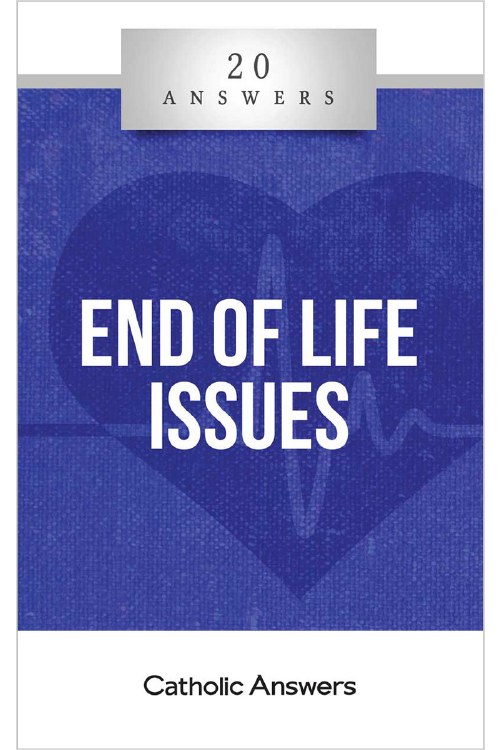 20 ANSWERS: END OF LIFE ISSUES