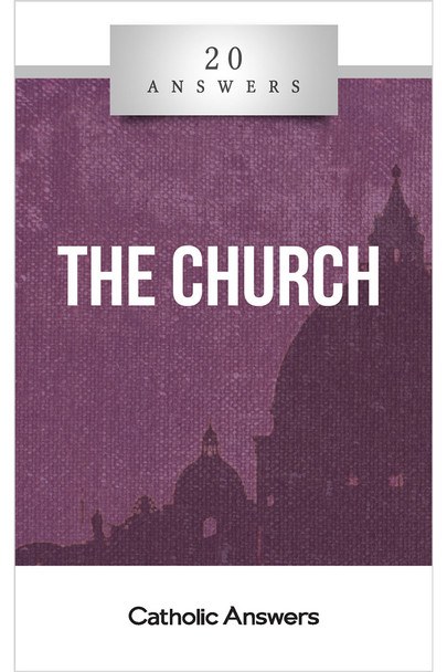 20 ANSWERS: THE CHURCH