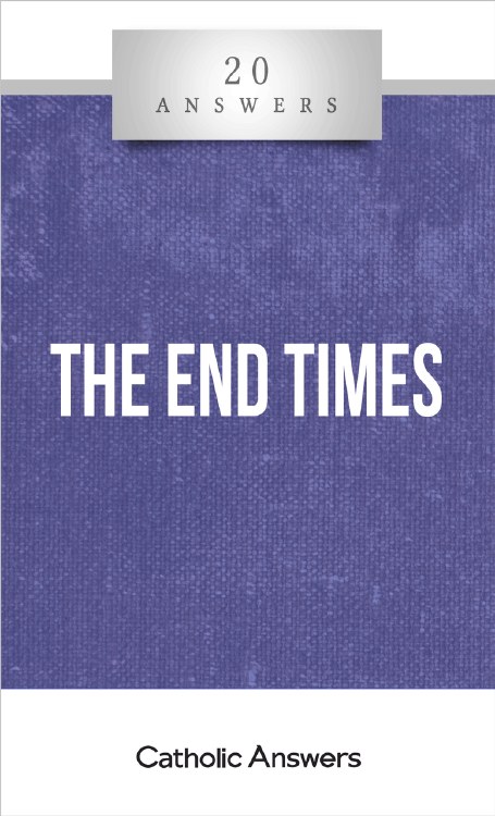 20 ANSWERS: THE END TIMES
