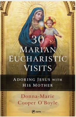 30 MARIAN EUCHARISTIC VISITS
