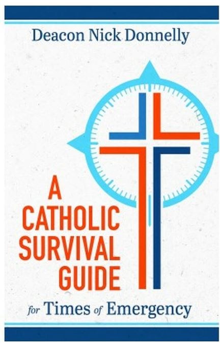 A CATHOLIC SURVIVAL GUIDE