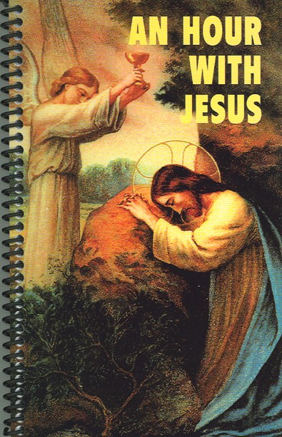 AN HOUR WITH JESUS