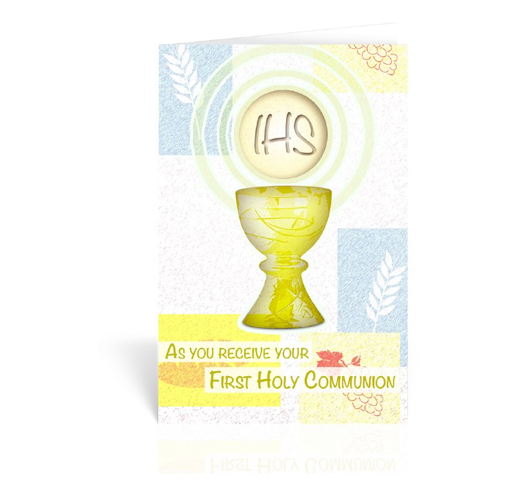 AS YOU RECEIVE YOUR 1ST HOLY COMMUNION CARD