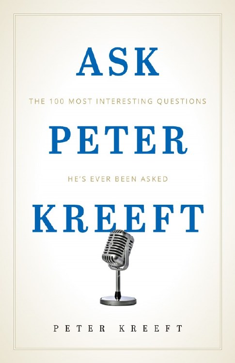 ASK PETER KREEFT