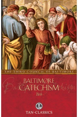 BALTIMORE CATECHISM TWO