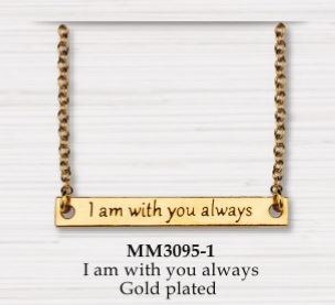 BAR NECKLACE I AM WITH YOU ALWAYS