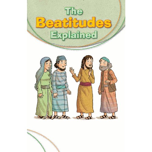 BEATITUDES EXPLAINED