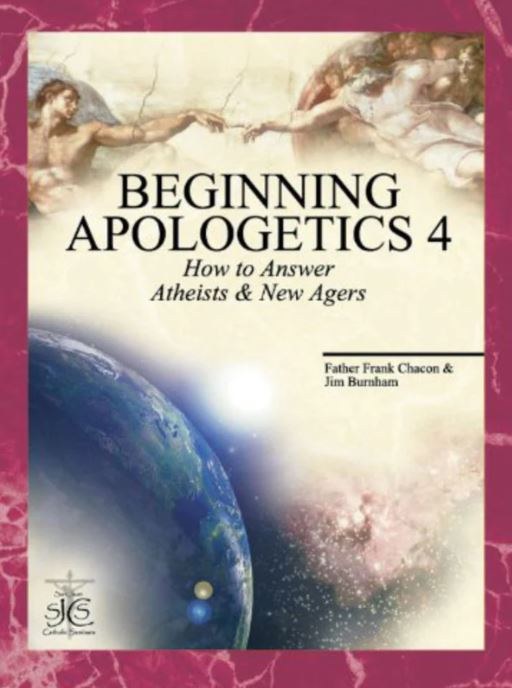 BEGINNING APOLOGETICS 4