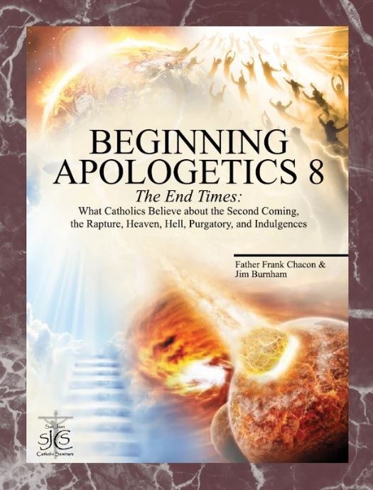 BEGINNING APOLOGETICS 8