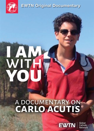 I AM WITH YOU, CARLO ACUTIS DOCUMENTARY