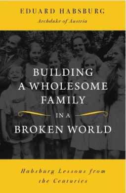 BUILDING A WHOLESOME FAMILY IN A BROKEN WORLD