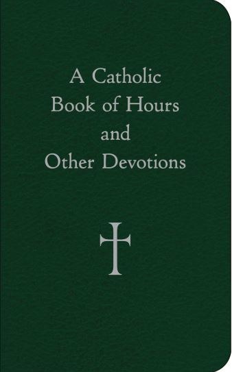 CATHOLIC BK HOURS &amp; DEVOTIONS