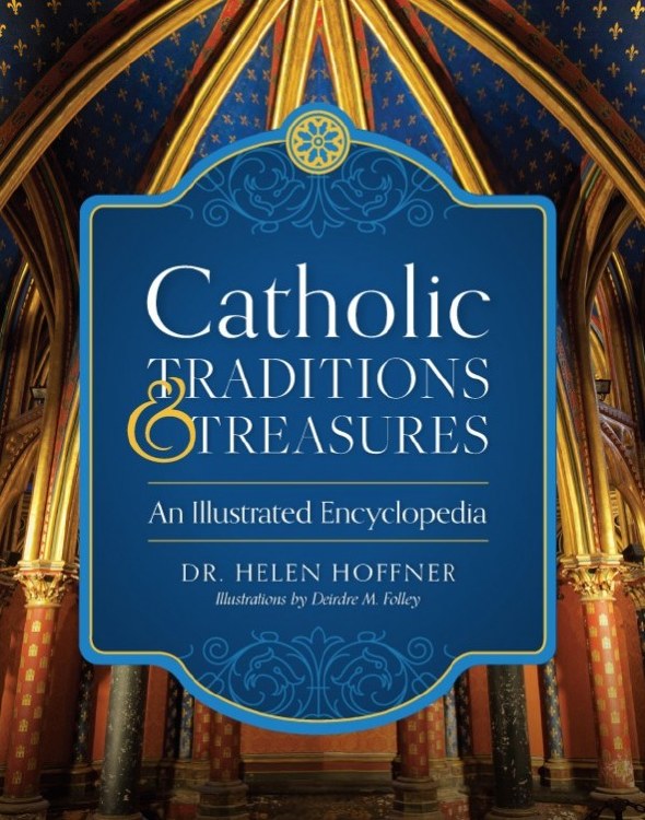 CATHOLIC TRADITIONS AND TREASURES