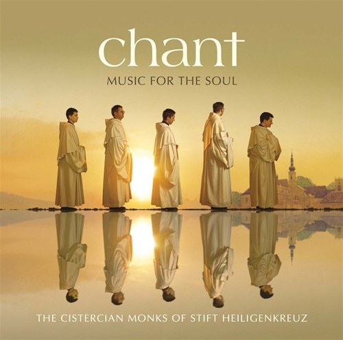 CHANT, MUSIC FOR THE SOUL