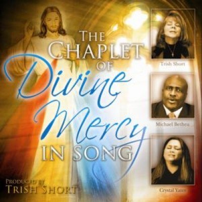 CHAPLET OF DIVINE MERCY IN SONG CD TRISH SHORT