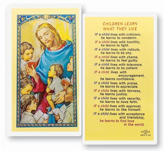 CHILDREN LEARN WHAT THEY LIVE PRAYER CARD