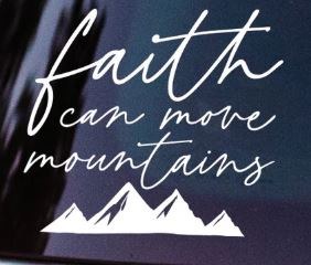FAITH CAN MOVE MOUTAINS CAR DECAL