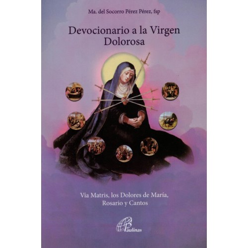 DEVOCIONARIO A LA VIRGEN DOLOR