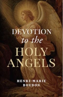 DEVOTION TO THE HOLY ANGELS