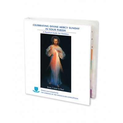 CELEBRATING DIVINE MERCY SUNDAY IN YOUR PARISH: GUIDEBOOK