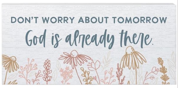 DONT WORRY ABOUT TOMORROW... WOOD BLOCK