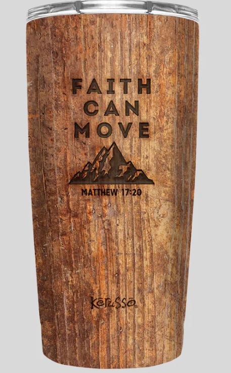 FAITH CAN MOVE MOUNTAINS TUMBLER