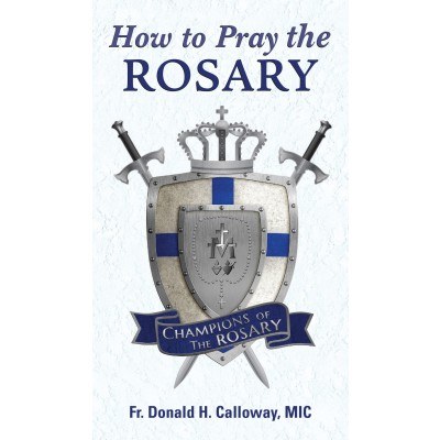 HOW TO PRAY THE ROSARY BOOKLET