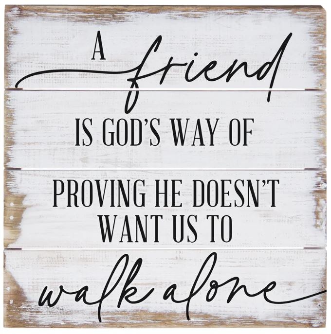 A FRIEND GODS WAY WOOD BLOCK