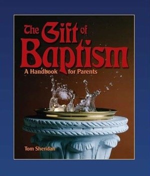 THE GIFT OF BAPTISM
