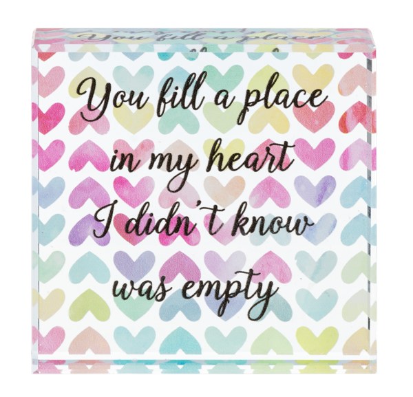 GLASS BLOCK "YOU FILL A PLACE..."