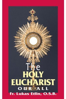 THE HOLY EUCHARIST: OUR ALL