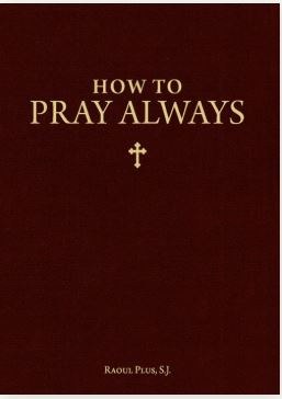 HOW TO PRAY ALWAYS