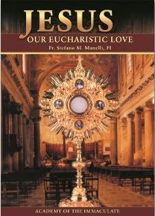 JESUS OUR EUCHARISTIC LOVE