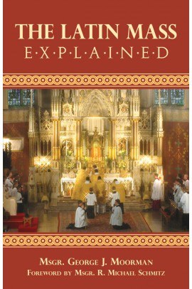 THE LATIN MASS EXPLAINED