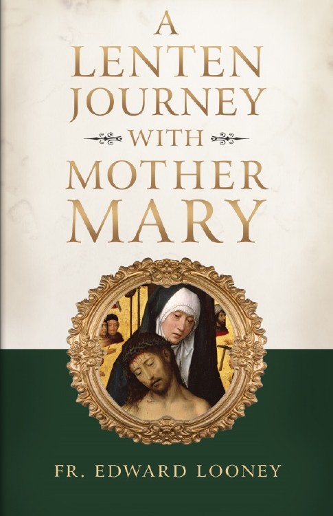 A LENTEN JOURNEY WITH MOTHER MARY