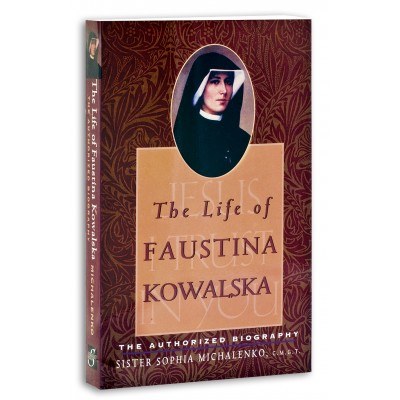 LIFE OF FAUSTINA KOWALSKA