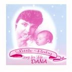 LITTLE BABY SONGS FOR LIFE CD - DANA