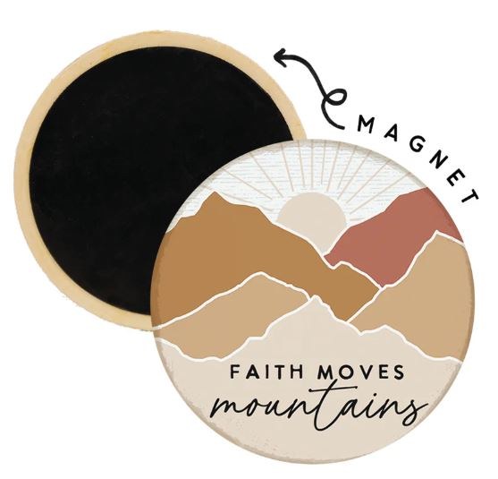 FAITH CAN MOVE MOUNTAINS MAGNET