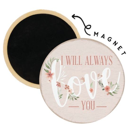 I WILL ALWAYS LOVE YOU MAGNET