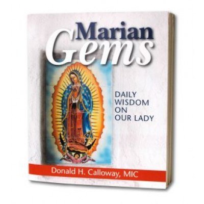 MARIAN GEMS DAILY WISDOM ON OUR LADY