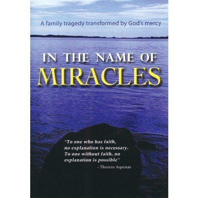 IN THE NAME OF MIRACLES