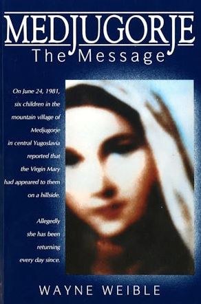 MEDJUGORJE THE MESSAGE